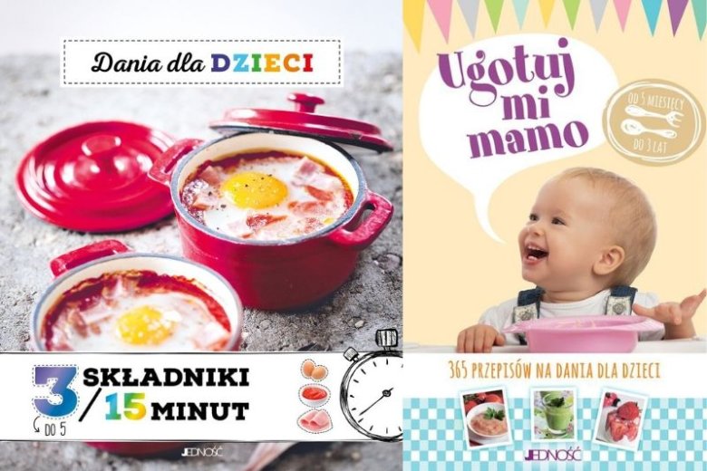 "Szybkie przekąski. 3 składniki/15 minut" i "Ugotuj mi mamo" to książki kucharskie z przepisami na szybkie, łatwe do wykonania i smaczne dania dla dzieci