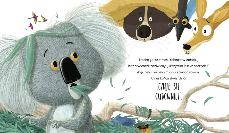 Tytułowy bohater książeczki ''Koala, który się trzymał'' w obawie przed nieznanym nie chce oderwać się od drzewa. Picturebook może stać się wstępem do dyskusji o tym, że strach bywa często złym doradcą