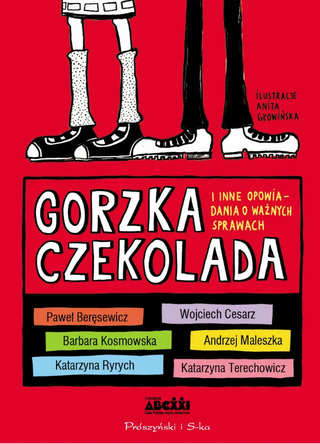 GORZKA CZEKOLADA I INNE OPOWIADANIA O WAŻNYCH SPRAWACH