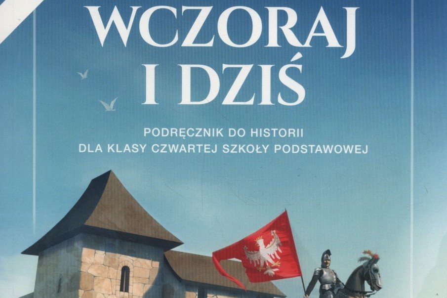 Podręcznik Do Historii Dla Czwartej Klasy Szkoły Podstawowej: "Sieczka ...