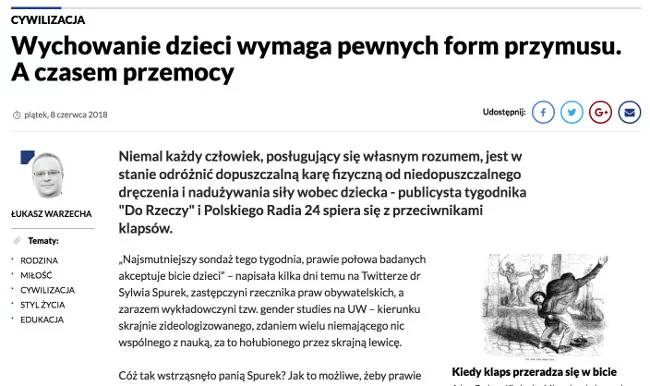 Łukasz Warzecha w swoim artykule stwierdził, że wychowanie wymaga różnych form przymusu – w tym przemocy