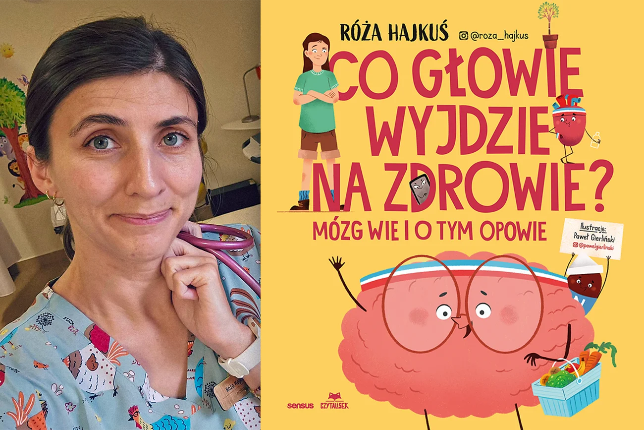 "Co głowie wyjdzie na zdrowie? Mózg wie i o tym opowie" to kolejna książka w dorobku Róży Hajkuś, lekarki-pediatry i autorki publikacji dla dzieci. Tym razem pisarka z wykształceniem medycznym uczy dzieci, jak zadbać o zdrowie mózgu.