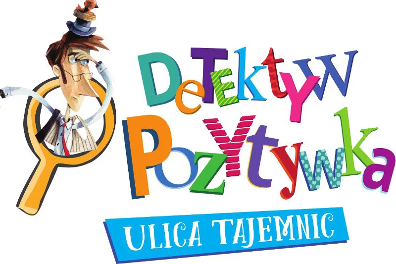 "Detektyw Pozytywka" Grzegorz Kasdepke