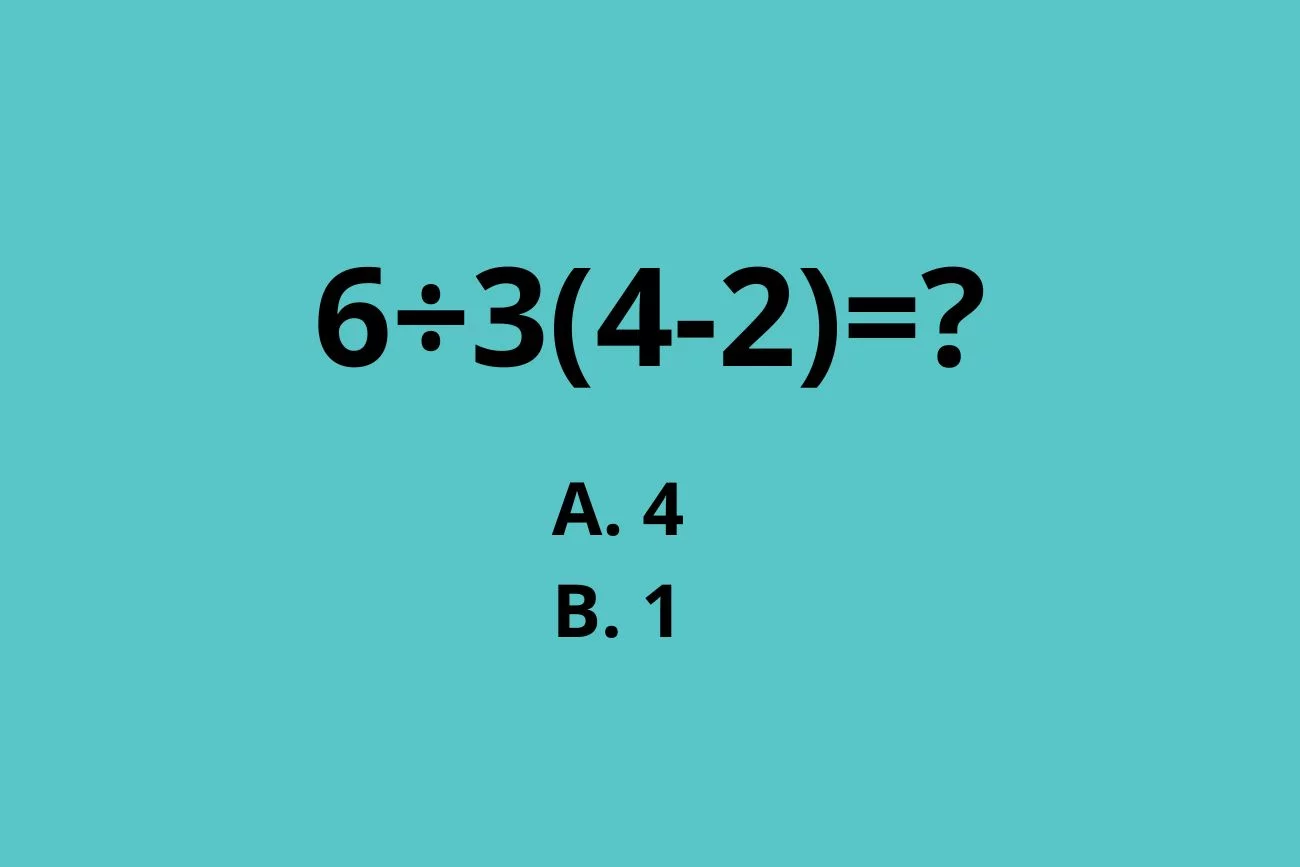Zagadka matematyczna: ile to jest 6÷3(4-2)? Zagadka matematyczna: ile to jest 6÷3(4-2)?