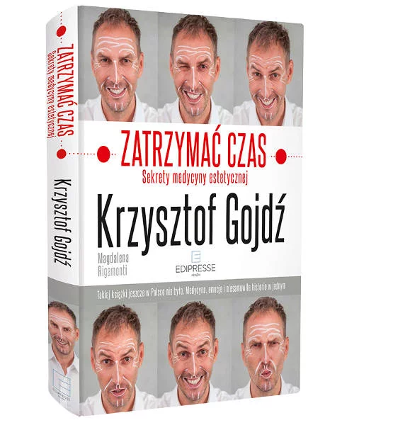"Zatrzymać czas. Sekrety medycyny estetycznej" Magdaleny Rigamonti to wywiad rzeka i reportaż z życia dr Krzysztofa Gojdzia