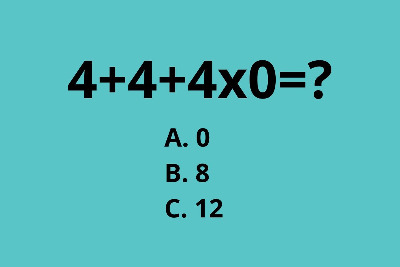 Ile to jest 4+4+4x0? Banalna zagadka, a rzekomo 95 proc. osób podaje zły wynik