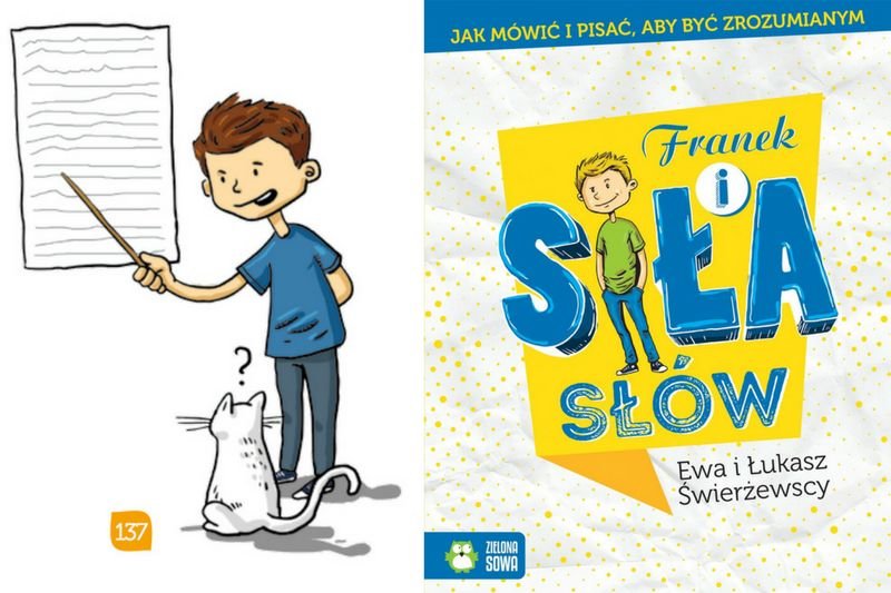 Książka ''Franek i siła słów'' oswaja dzieci z podstawowymi technikami komunikacji, ucząc rozwiązywania problemów w komunikowaniu się, sztuki argumentacji i słuchania