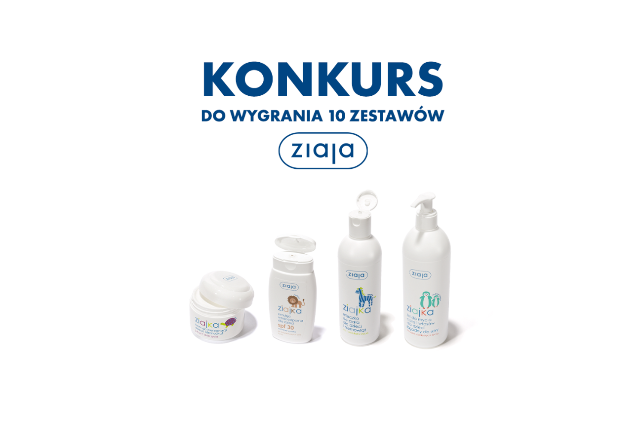Nagroda w konkursie Ziaja i MamaDu: zestaw kosmetyków z serii Ziajka